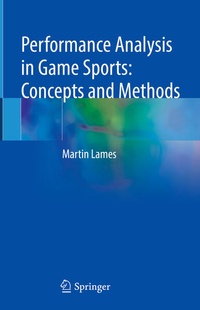 Enlarge image Cover: Performance Analysis in Game Sports: Concepts and Methods - Springer