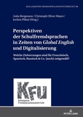 Cover: Perspektiven der Schulfremdsprachen in Zeiten von &laquo;Global English&raquo; und Digitalisierung - Peter Lang Verlag