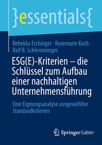Abbildung von: ESG(E)-Kriterien - die Schlüssel zum Aufbau einer nachhaltigen Unternehmensführung - Springer Gabler