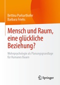 Cover: Mensch und Raum, eine gl&uuml;ckliche Beziehung? - Springer