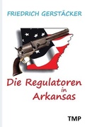 Cover: Die Regulatoren in Arkansas - Transmedia Publishing