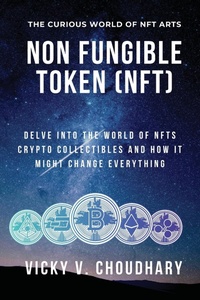 Abbildung von: Non Fungible Token (NFT) - Vicky Virendralal Choudhary