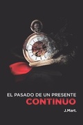Cover: El pasado de un presente continuo - Editora Buho