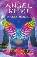 Cover: Angel Reiki Course Manual - Bertena Varney