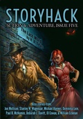 Cover: StoryHack Action & Adventure, Issue Five - StoryHack Action & Adventure