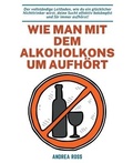 Bild: Wie man mit dem Alkoholkonsum aufhoert - Andrea Ross
