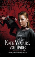 Cover: Freaks Like Us (Katie McGuire, Vampire, #3) - Easy Wynn Publishing