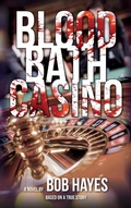 Cover: Blood Bath Casino - Palmetto Publishing