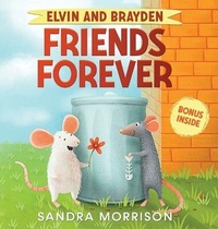 Abbildung von: Elvin and Brayden, Friends Forever - Sandra Morrison
