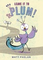 Cover: Leave It to Plum! - Collins