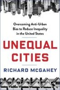 Cover: Unequal Cities - Columbia University Press