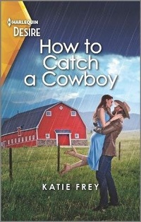 Enlarge image Cover: How to Catch a Cowboy - Harlequin Desire
