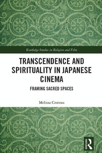 Abbildung von: Transcendence and Spirituality in Japanese Cinema - Routledge
