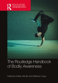Enlarge image Cover: The Routledge Handbook of Bodily Awareness - Routledge