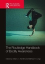 Cover: The Routledge Handbook of Bodily Awareness - Routledge