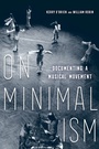 Cover: On Minimalism - University of California Press