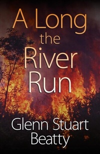 Abbildung von: A Long the River Run - Glenn Stuart Beatty