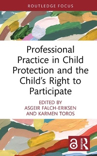 Abbildung von: Professional Practice in Child Protection and the Child's Right to Participate - Routledge