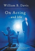 Cover: On Acting ... and Life - FriesenPress