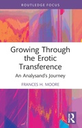 Cover: Growing Through the Erotic Transference - Routledge