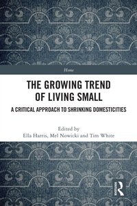 Enlarge image Cover: The Growing Trend of Living Small - Routledge