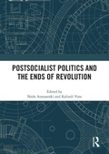 Cover: Postsocialist Politics and the Ends of Revolution - Routledge