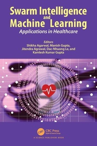 Enlarge image Cover: Swarm Intelligence and Machine Learning - CRC Press