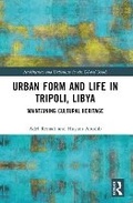 Cover: Urban Form and Life in Tripoli, Libya - Routledge