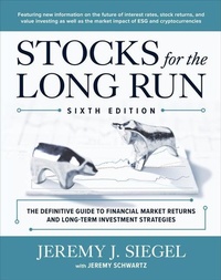Abbildung von: Stocks for the Long Run: The Definitive Guide to Financial Market Returns & Long-Term Investment Strategies, Sixth Edition - McGraw-Hill Education
