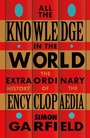 Cover: All the Knowledge in the World - Weidenfeld & Nicolson