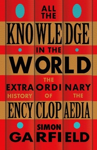 Abbildung von: All the Knowledge in the World - Weidenfeld & Nicolson