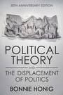 Cover: Political Theory and the Displacement of Politics - Cornell University Press