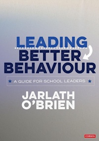Enlarge image Cover: Leading Better Behaviour - Corwin UK
