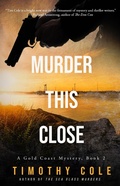 Cover: Murder This Close - Linden Publishing