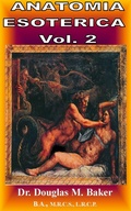 Cover: Anatomia Esoterica - Vol. 2 (Anatomia Esoterica, Italian, #2) - Baker eBooks Publishing