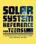 Cover: The Solar System Reference for Teens - Callisto Teens
