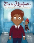 Cover: Zion the Magnificent and the Frightful First Day of School - Purple Diamond Press, Inc