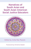 Cover: Narratives of South Asian and South Asian American Social Justice Educators - Lexington Books