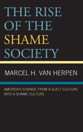 Cover: The Rise of the Shame Society - Lexington Books