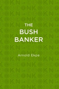 Abbildung von: The Bush Banker - bowker