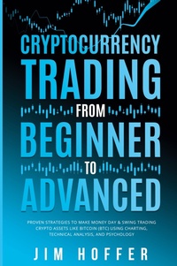 Abbildung von: Cryptocurrency Trading from Beginner to Advanced - Oakridge Press Inc.