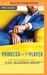 Enlarge image Cover: Princess and the Player - Brilliance Audio