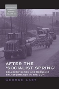 Cover: After the 'Socialist Spring' - Berghahn Books