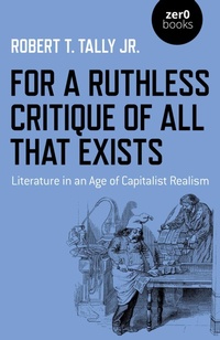 Enlarge image Cover: For a Ruthless Critique of All that Exists - Zero Books