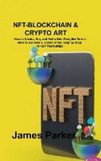 Abbildung von: Nft-Blockchain & Crypto Art - Charlie Books Ltd