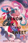 Cover: A Venom Dark and Sweet - Titan Books