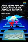 Cover: Atari 130XE Machine Language for the Absolute Beginner - Andrews UK