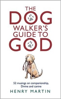Enlarge image Cover: The Dog Walker's Guide to God - Darton, Longman & Todd Ltd