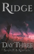 Cover: Ridge: Day Three (Ridge Series, #3) - BrainSwell Publishing