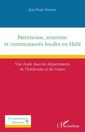 Cover: Patrimoine, tourisme et communaut&eacute;s locales en Ha&iuml;ti - Documentation ha&iuml;tienne